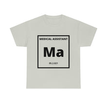 Load image into Gallery viewer, Medical Assistant Periodic Table Tee
